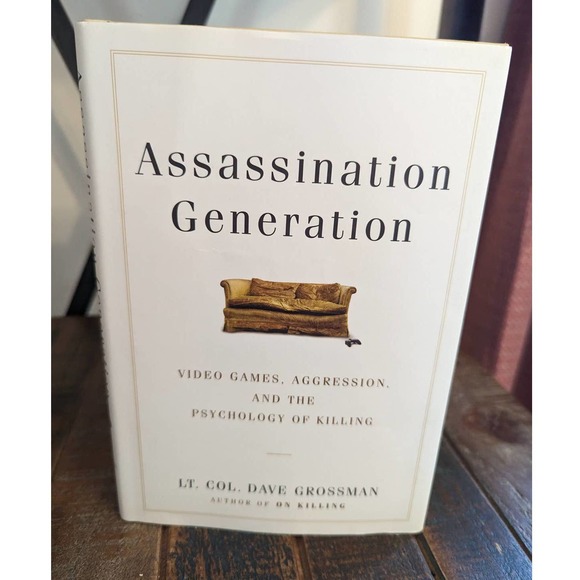 Assassination Generation Video Games, Aggression, And The Psychology of Killing - Picture 1 of 3